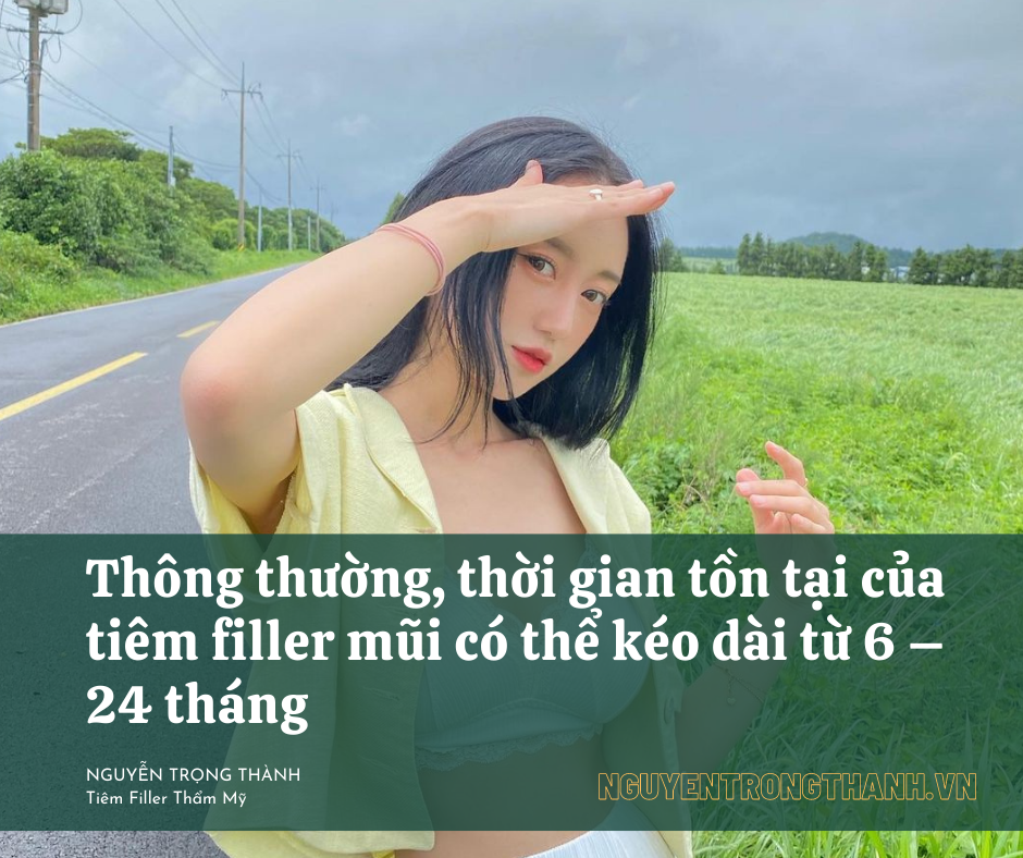 tiem-filler-mui-co-thoi-han-bao-lau-bac-si-nguyen-trong-thanh (3)